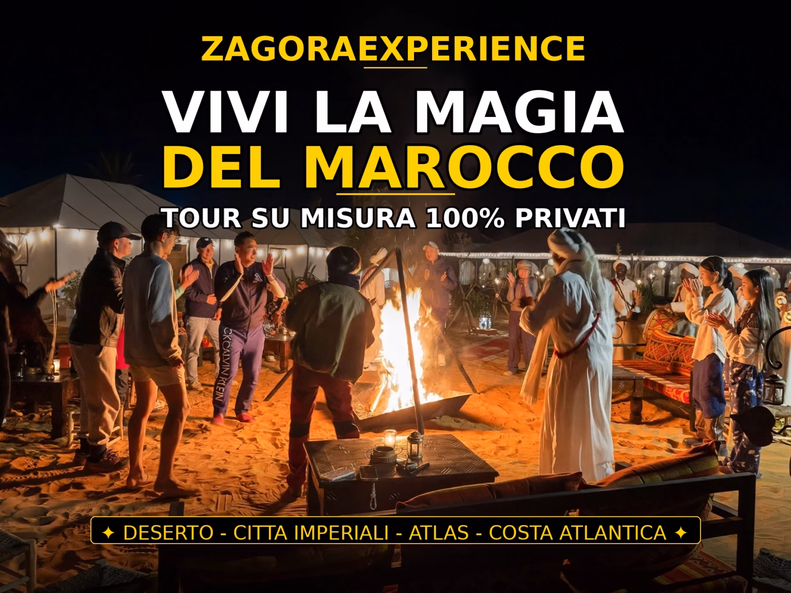 Vivi la Magia del Marocco - Tour organizzati su misura 100% privati - Deserto Merzouga, Città Imperiali, Atlas e Costa Atlantica - ZagoraExperience Viaggio Organizzato in Marocco